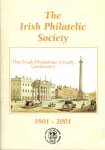 The Irish Philatelic Society 1901-2001